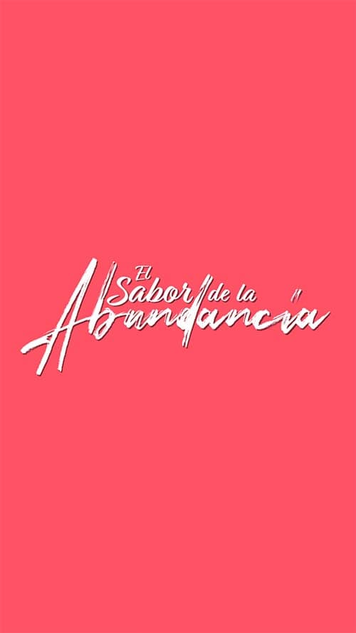 El Sabor de la Abundancia (Gratis)