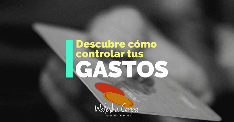 Descubre cómo controlar tus gastos