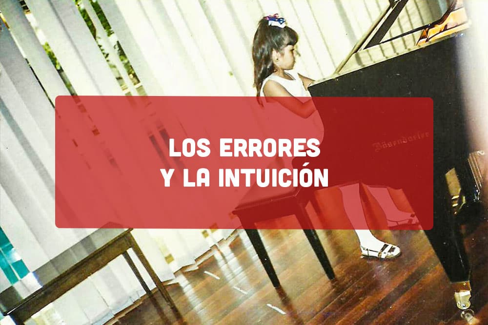 Los Errores y la Intuición