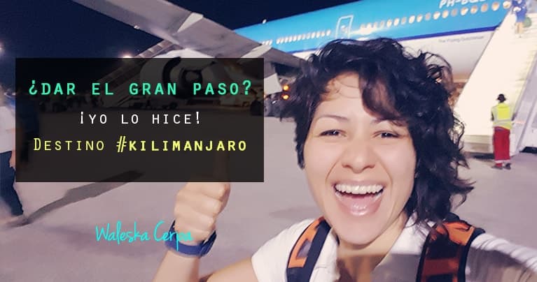 ¿Dar el gran paso? ¡Sí! Destino Kilimanjaro